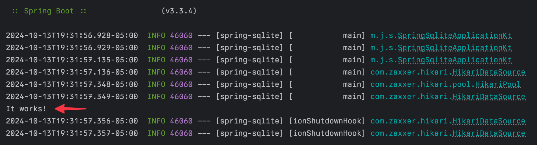 Console output showing successful Spring Boot application startup with 'It works!' message